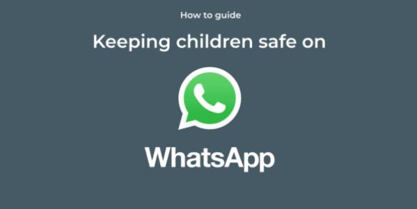 WhatsApp - Keeping Your Child Safe